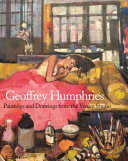 Geoffrey Humphries : paintings and drawings from the Venice studio /