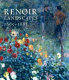 Renoir landscapes, 1865-1883 /