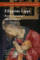 Filippino Lippi : beauty, invention, and intelligence /