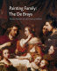 Painting family : the De Brays : master painters of the 17th century Holland /