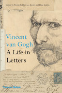 Vincent van Gogh : a life in letters /