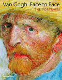 Van Gogh face to face: the portraits /