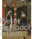 Pieter de Hooch in Delft : from the shadow of Vermeer /