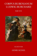 Corpus Rubenianum Ludwig Burchard : an illustrated catalogue raisonné of the work of Peter Paul Rubens based on the material assembled by the late Dr. Ludwig Burchard in twenty-six parts /