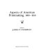 Aspects of American printmaking, 1800-1950 /