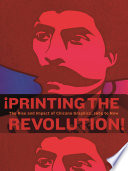 ¡Printing the revolution! : the rise and impact of Chicano graphics, 1965 to now /