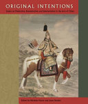 Original intentions : essays on production, reproduction, and interpretation in the arts of China /