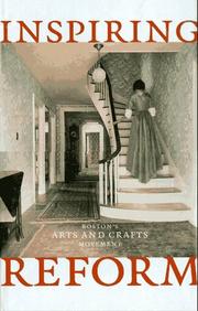 Inspiring reform : Boston's arts and crafts movement /