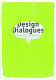 Design dialogues /