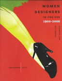 Women designers in the U.S.A, 1900-2000 : diversity and difference /