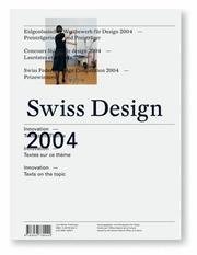 Swiss design 2004 : Innovation-- Texte zum Thema = innovation-- textes sur ce thème = innovation-- tests on the topic /