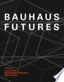 Bauhaus futures /
