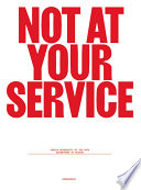 Not at Your Service : Manifestos for Design /