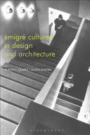 Émigré cultures in design and architecture /
