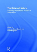 The return of nature : sustaining architecture in the face of sustainability /