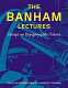 The Banham lectures : essays on designing the future /