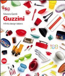 Guzzini : infinito design italiano = infinite Italian design /
