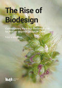The rise of biodesign : contemporary research methodologies for nature-inspired design in China /