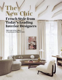 The new chic : French style from today's leading interior designers /