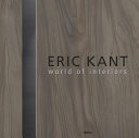 Eric Kant : world of interiors /