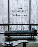 Luis Bustamante : new perspectives /