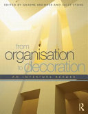 From organisation to decoration : an interior design reader /