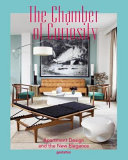 The chamber of curiosity : apartment design and the new elegance /