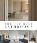 The 100 best bathrooms /