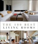 The 100 best living rooms /