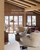Exclusive living in the mountains /