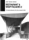 Restaurant & shop facades 2 : 301 outstanding restaurants, cafes, bars & amusement facilities.