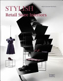 Stylish retail store interiors /