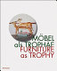 Möbel als Trophäe / Furniture as trophy / edited by Peter Noever ; with contributions by Sebastian Hackenschmidt ... [et al.].