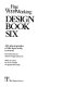Fine woodworking design book six : 266 photographs of the  best work in wood /