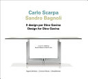 Carlo Scarpa, Sandro Bagnoli : il design per Dino Gavina = design for Dino Gavina /