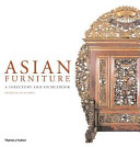 Asian furniture : a directory and sourcebook /