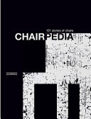 Chairpedia : 101 stories of chairs /