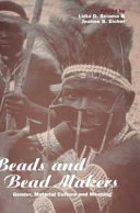 Beads and bead makers : gender, material culture, and meaning /
