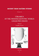 Ceramics of the Phoenician-Punic world : collected essays /