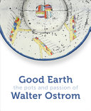 Good earth : the pots and passion of Walter Ostrom /