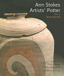Ann Stokes : artists' potter /