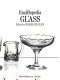 The Encyclopedia of glass /