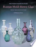 Roman mold-blown glass : the first through sixth centuries /