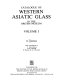 Catalogue of Western Asiatic glass in the British Museum /