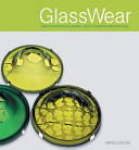 GlassWear : glass in contemporary jewelry = Glas im zeitgenössischen Schmuck /
