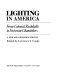 Lighting in America : from colonial rushlights to Victorian chandeliers /