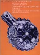 A catalogue of the Anglo-Saxon ornamental metalwork, 700-1100 in the Department of Antiquities, Ashmolean Museum /