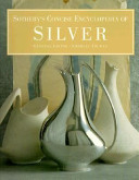 Sotheby's concise encyclopedia of silver /