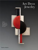 Art deco jewelry : modernist masterworks and their makers /