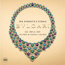 Between eternity and history : Bulgari from 1884 to 2009 : 125 Years of Italian jewels /